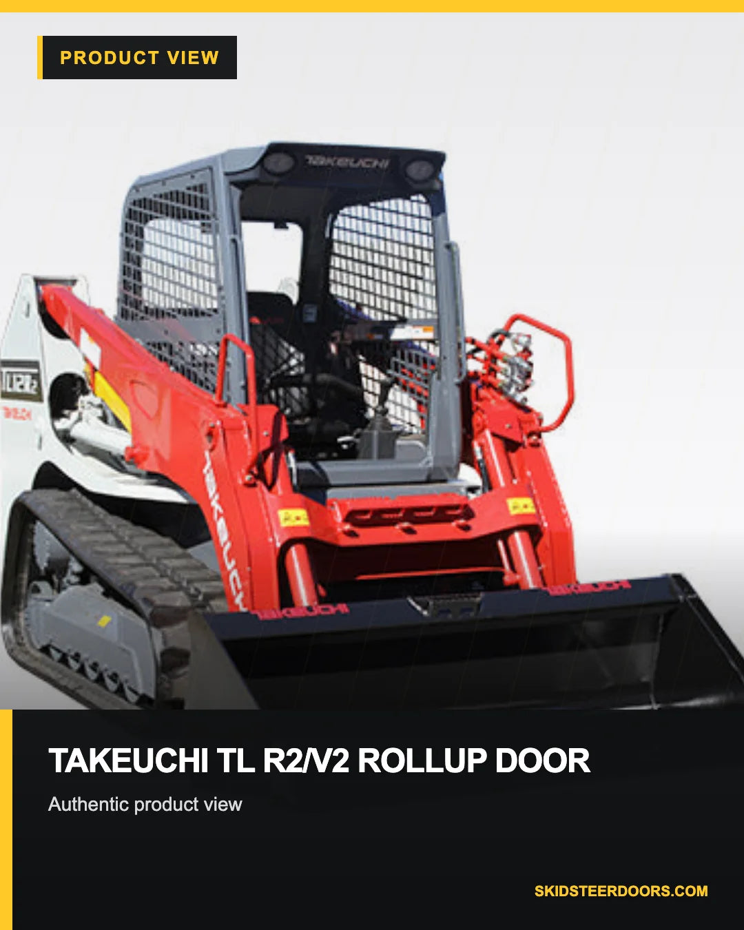 Takeuchi TL R2/V2 Rollup Door product view